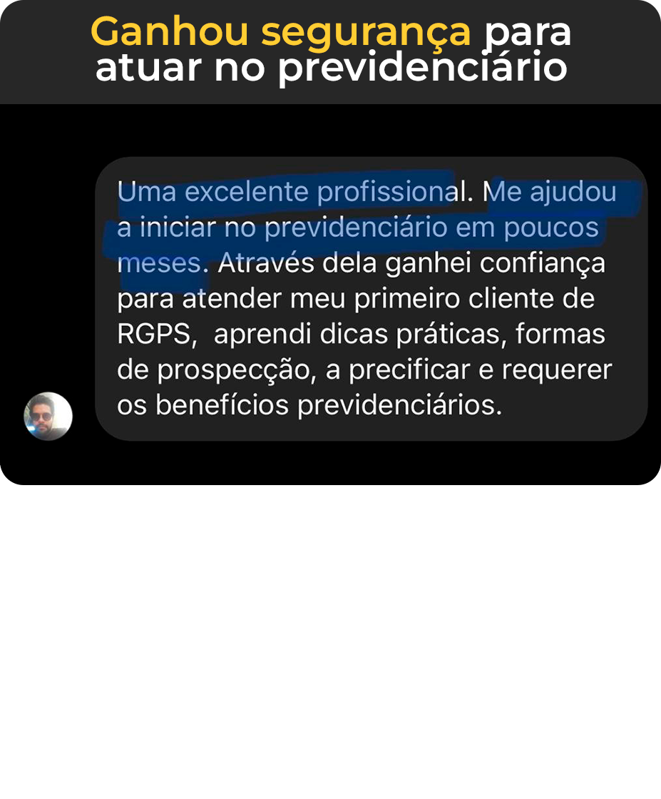 Ganhou segurança para atuar no previdenciário, testemunho, feedback